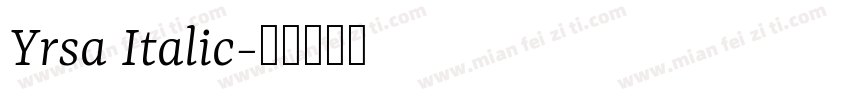 Yrsa Italic字体转换